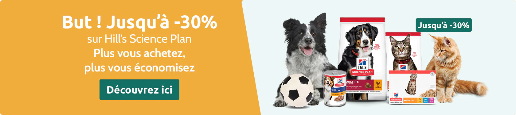 Jusqu'à -30% sur Hill's Science Plan