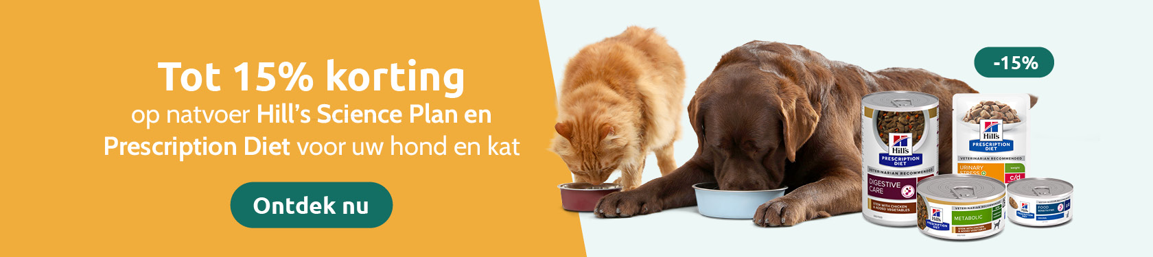 15% korting op Hill's Science Plan & Prescription Diet Natvoer hond & kat 